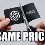 ChatGPT Pro gets cut in half tomorrow