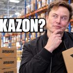 Elon Musk Is Musk about to build his own Amazon?
